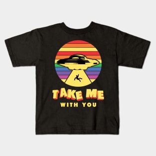 Retro Take Me With You UFO Kids T-Shirt